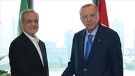 اردوغان از پزشکیان خواست چه پیامی را به رهبر انقلاب برساند؟